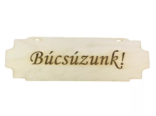Natúr fa - búcsúzunk tábla 8x17cm