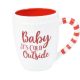 Karácsonyi bögre  11 cm – Baby It’s Cold Outside felirattal