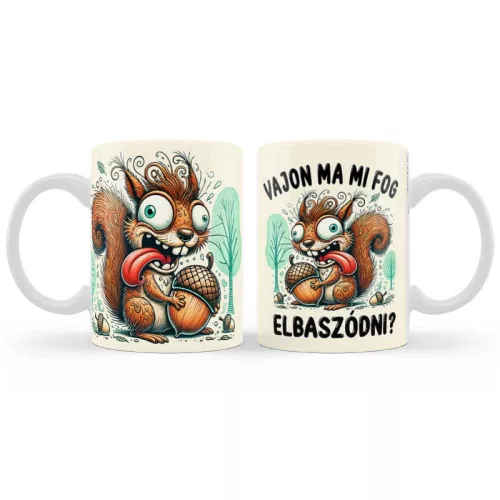 Vicces bögre 3 dl - Vajon ma mi fog elbaszódni?