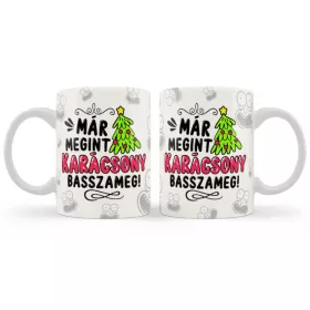 Karácsonyi bögre 3dl -Már megint Karácsony Basszameg