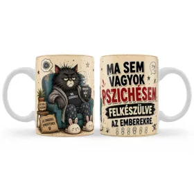   Bögre 3 dl - Ma sem vagyok pszichésen felkészülve az emberekre