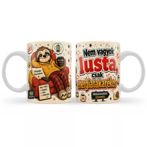 Bögre 3 dl - Nem vagyok lusta, csak energiatakarékos -