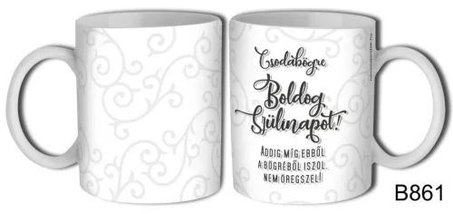 Bögre 3dl- Boldog születésnapot - Csodabögre