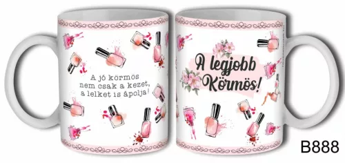Bögre 3dl-A legjobb körmös