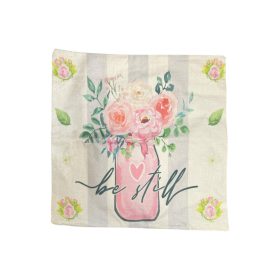  Párnahuzat tavaszi zsákvászon 43x43 cm Be still felirattal rózsa csokros