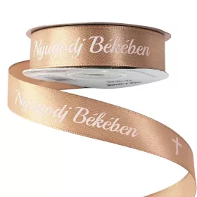   "Nyugodj békében " feliratos szatén szalag 20mm x20m -Barna
